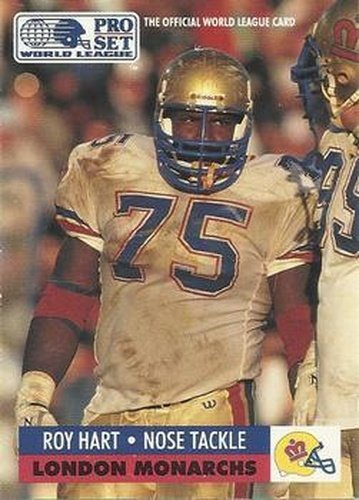 #81 Roy Hart - London Monarchs - 1991 Pro Set WLAF Football