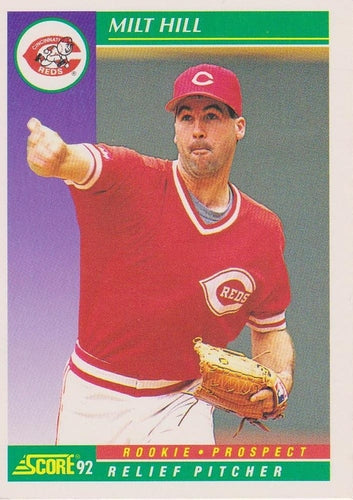#820 Milt Hill - Cincinnati Reds - 1992 Score Baseball