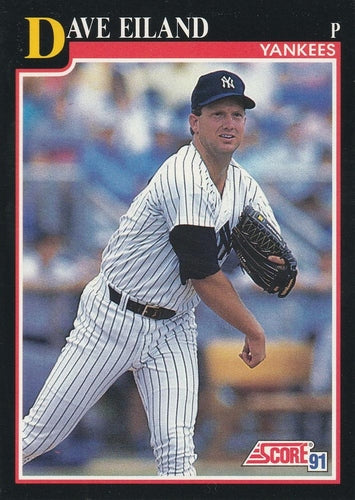 #826 Dave Eiland - New York Yankees - 1991 Score Baseball