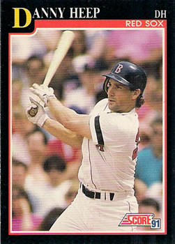 #827 Danny Heep - Boston Red Sox - 1991 Score Baseball