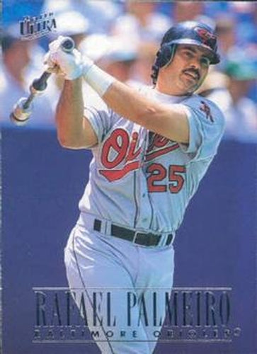 #10 Rafael Palmeiro - Baltimore Orioles - 1996 Ultra Baseball