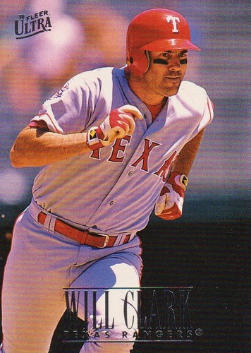 #132 Will Clark - Texas Rangers - 1996 Ultra Baseball