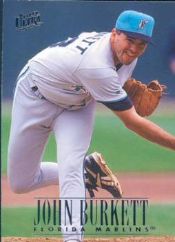 #196 John Burkett - Florida Marlins - 1996 Ultra Baseball