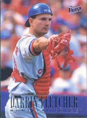 #231 Darrin Fletcher - Montreal Expos - 1996 Ultra Baseball