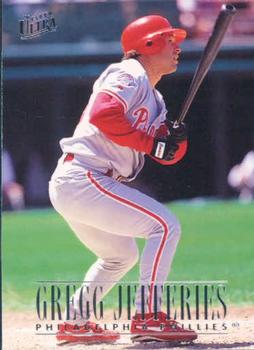 #254 Gregg Jefferies - Philadelphia Phillies - 1996 Ultra Baseball