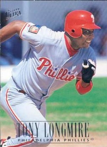 #255 Tony Longmire - Philadelphia Phillies - 1996 Ultra Baseball