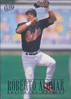#301 Roberto Alomar - Baltimore Orioles - 1996 Ultra Baseball