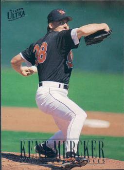 #307 Kent Mercker - Baltimore Orioles - 1996 Ultra Baseball