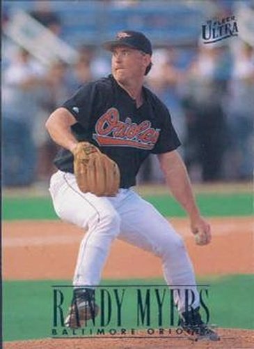 #308 Randy Myers - Baltimore Orioles - 1996 Ultra Baseball