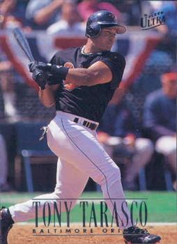 #310 Tony Tarasco - Baltimore Orioles - 1996 Ultra Baseball