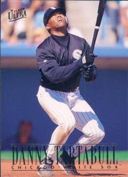 #338 Danny Tartabull - Chicago White Sox - 1996 Ultra Baseball