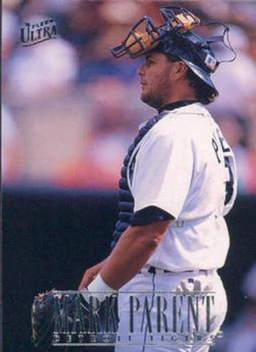 #350 Mark Parent - Detroit Tigers - 1996 Ultra Baseball