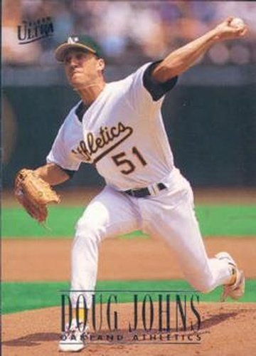 #401 Doug Johns - Oakland Athletics - 1996 Ultra Baseball