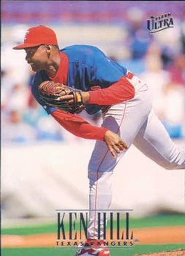#422 Ken Hill - Texas Rangers - 1996 Ultra Baseball