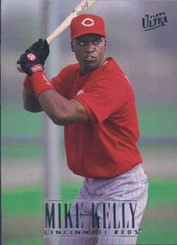 #462 Mike Kelly - Cincinnati Reds - 1996 Ultra Baseball