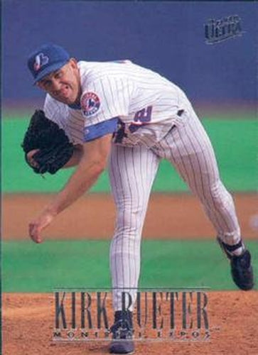 #509 Kirk Rueter - Montreal Expos - 1996 Ultra Baseball
