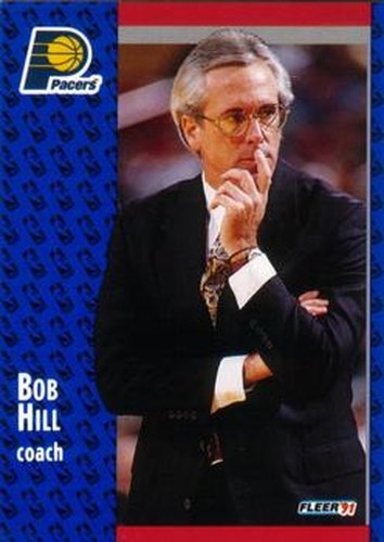 #82 Bob Hill - Indiana Pacers - 1991-92 Fleer Basketball