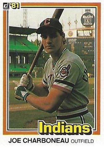 #82a Joe Charboneau - Cleveland Indians - 1981 Donruss Baseball