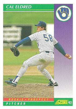 #834 Cal Eldred - Milwaukee Brewers - 1992 Score Baseball