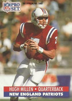 #836 Hugh Millen - New England Patriots - 1991 Pro Set Football