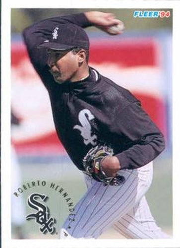 #83 Roberto Hernandez - Chicago White Sox - 1994 Fleer Baseball