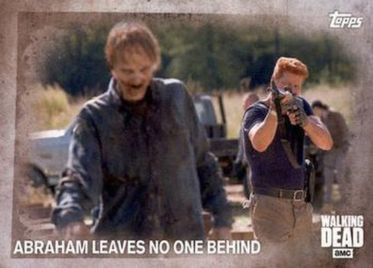 #83 Abraham Leaves No One Behind - 2016 Topps The Walking Dead Season 5