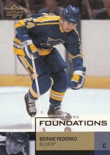 #83 Bernie Federko - St. Louis Blues - 2002-03 Upper Deck Foundations Hockey