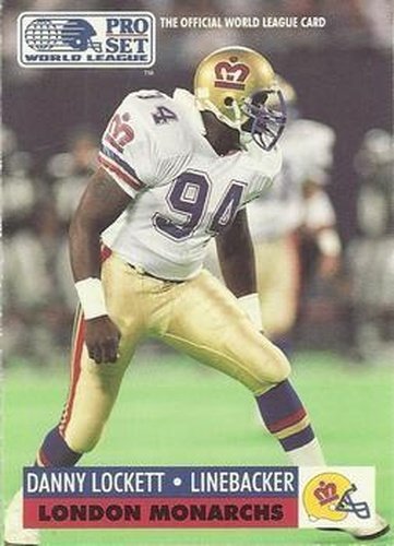 #83 Danny Lockett - London Monarchs - 1991 Pro Set WLAF Football
