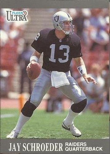 #83 Jay Schroeder - Los Angeles Raiders - 1991 Ultra Football