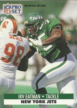 #840 Irv Eatman - New York Jets - 1991 Pro Set Football