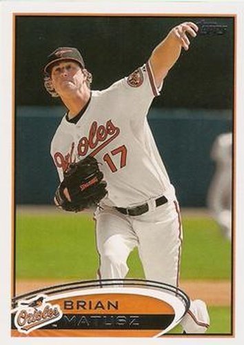 #84 Brian Matusz - Baltimore Orioles - 2012 Topps Baseball