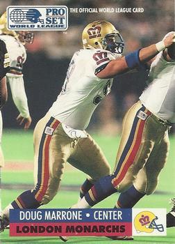#84 Doug Marrone - London Monarchs - 1991 Pro Set WLAF Football