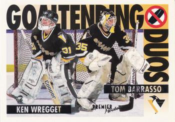 #84 Tom Barrasso / Ken Wregget - Pittsburgh Penguins - 1994-95 O-Pee-Chee Premier Hockey