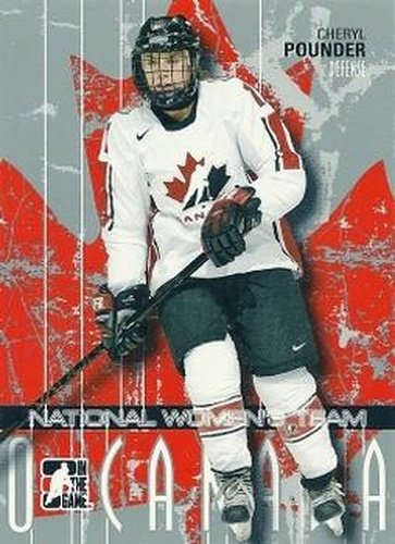 #25 Cheryl Pounder - Canada - 2007-08 In The Game O Canada Hockey