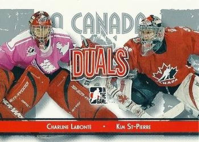 #89 Charline Labonte / Kim St-Pierre - Canada - 2007-08 In The Game O Canada Hockey