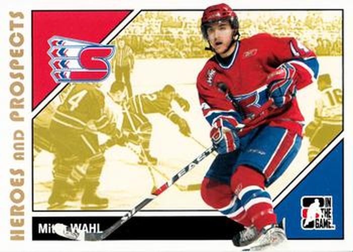 #171 Mitch Wahl - Spokane Chiefs - 2007-08 In The Game Heroes and Prospects Hockey