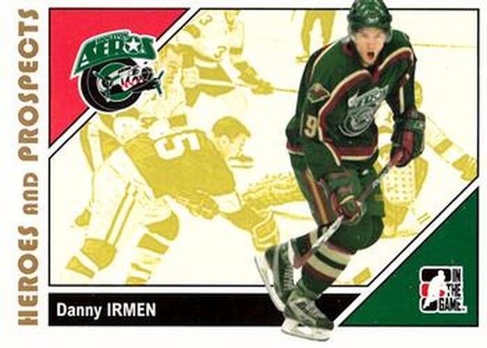 #34 Danny Irmen - Houston Aeros - 2007-08 In The Game Heroes and Prospects Hockey