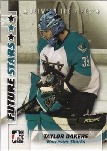 #50 Taylor Dakers - Worcester Sharks - 2007-08 In The Game Between the Pipes Hockey