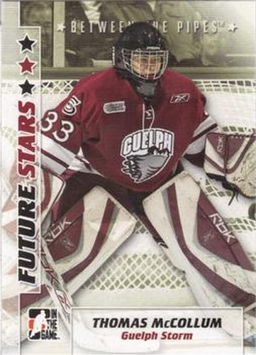 #52 Thomas McCollum - Guelph Storm - 2007-08 In The Game Between the Pipes Hockey