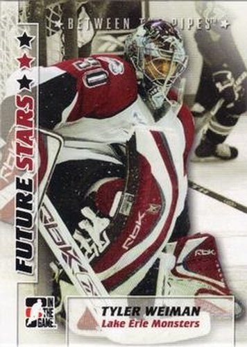 #59 Tyler Weiman - Lake Erie Monsters - 2007-08 In The Game Between the Pipes Hockey