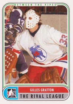 #92 Gilles Gratton - Toronto Toros - 2007-08 In The Game Between the Pipes Hockey