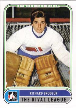 #93 Richard Brodeur - Quebec Nordiques - 2007-08 In The Game Between the Pipes Hockey