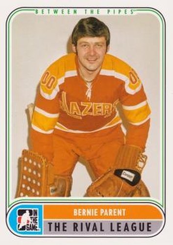 #94 Bernie Parent - Philadelphia Blazers - 2007-08 In The Game Between the Pipes Hockey