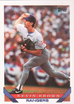 #785 Kevin Brown - Texas Rangers - 1993 Topps Baseball