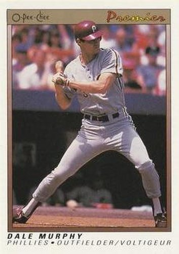 #85 Dale Murphy - Philadelphia Phillies - 1991 O-Pee-Chee Premier Baseball