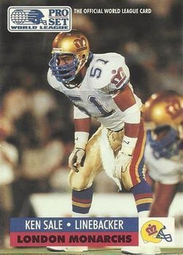 #85 Ken Sale - London Monarchs - 1991 Pro Set WLAF Football