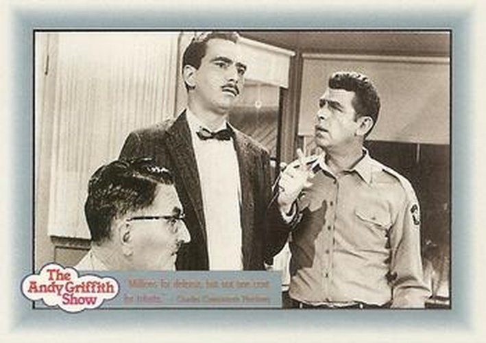 #85 "Millions for defense, but not one cent for tribute." - Charles Cotesworth Pinckney - 1990-91 Pacific The Andy Griffith Show