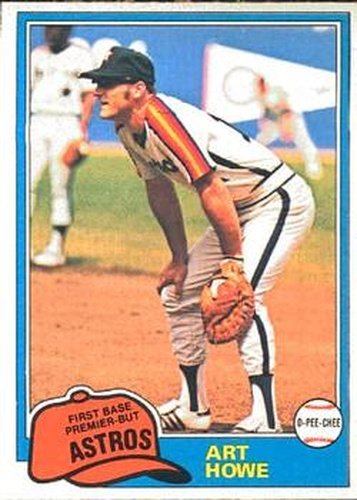 #129 Art Howe - Houston Astros - 1981 O-Pee-Chee Baseball