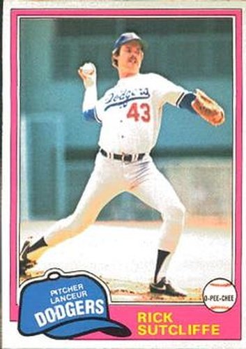 #191 Rick Sutcliffe - Los Angeles Dodgers - 1981 O-Pee-Chee Baseball