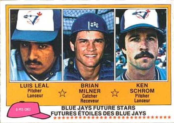 #238 Blue Jays Future Stars Luis Leal / Brian Milner / Ken Schrom - Toronto Blue Jays - 1981 O-Pee-Chee Baseball